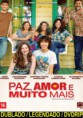 Assistir Filme Paz, Amor e Muito Mais Dublado